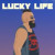 Lucky Life Lucky Life img